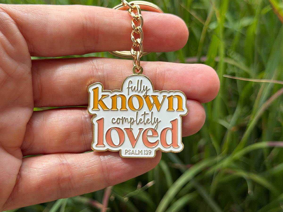 Keychain | Fully Known Completely Loved